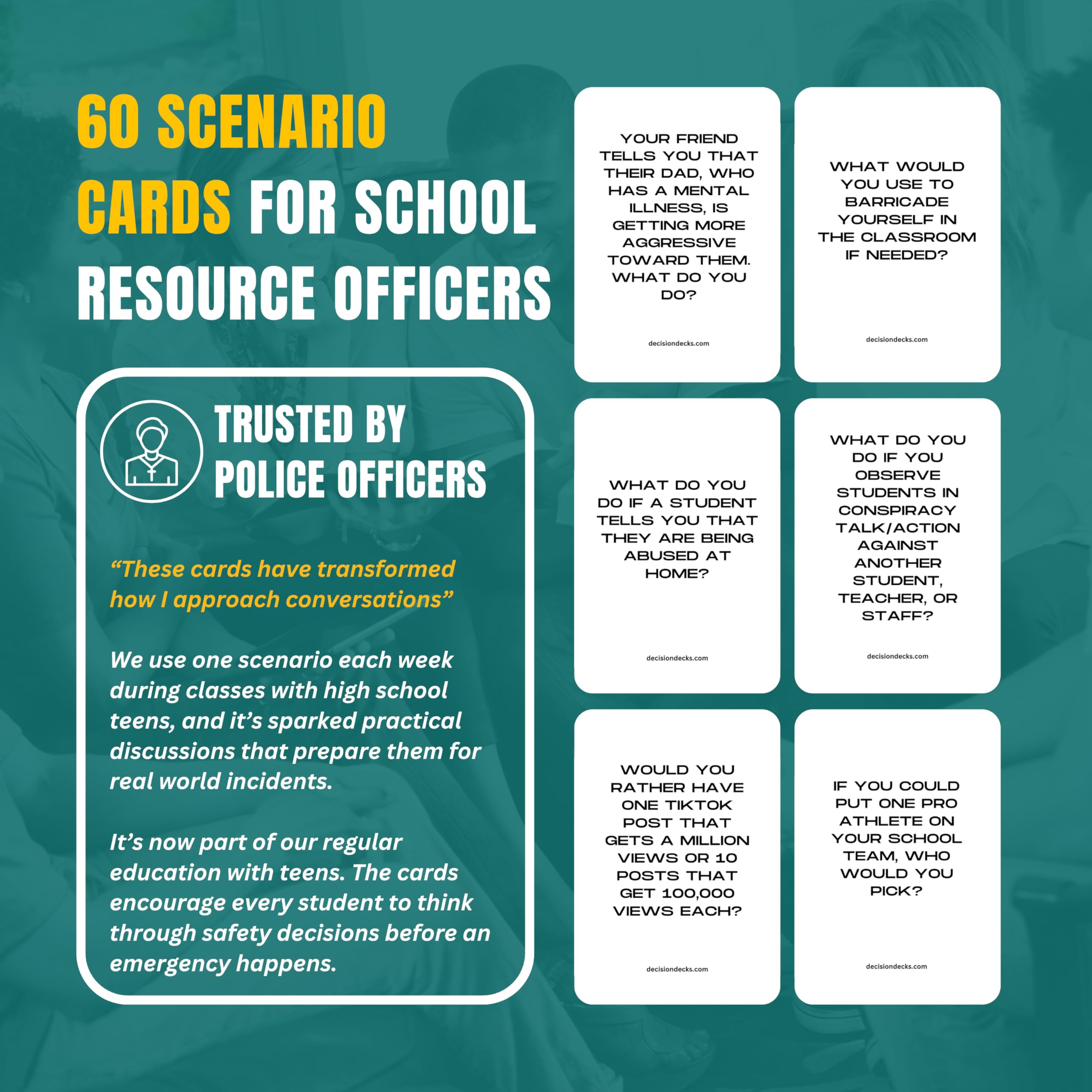 High School Safety and Security Decision Decks: 60 School Resource Officer Scenario Cards to Enhance Critical Thinking, Judgment, Problem Solving, and Decision Making.